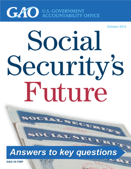 GAO-16-75SP, SOCIAL SECURITY's FUTURE: Answers to Key Questions