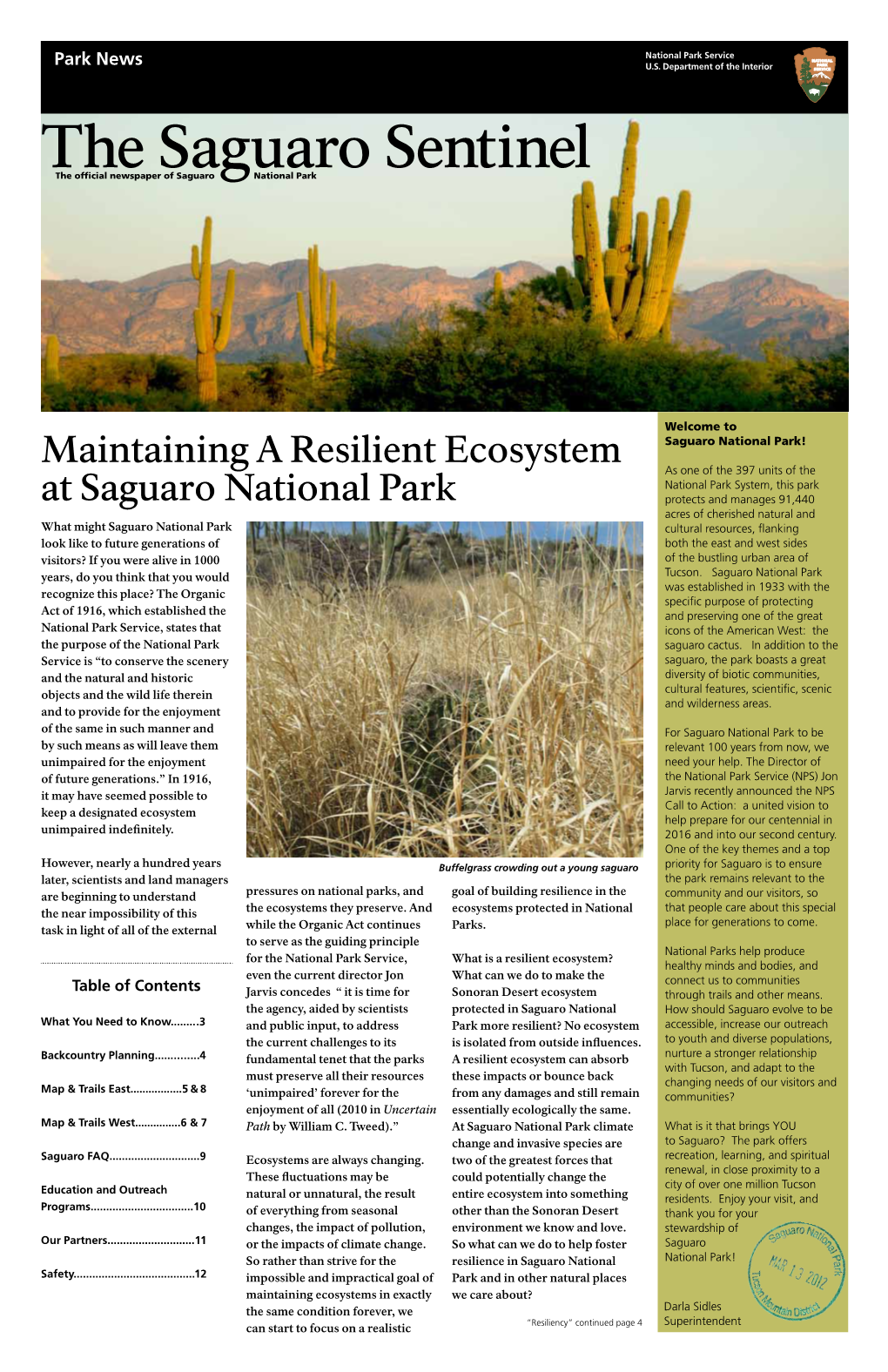 The Saguaro Sentinel Is Published by Saguaro National Park with Assistance from Western National Parks Association (WNPA)