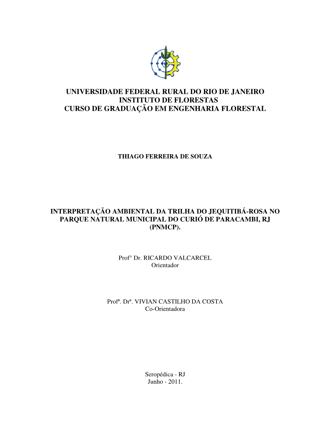 Universidade Federal Rural Do Rio De Janeiro Instituto De Florestas Curso De Graduação Em Engenharia Florestal