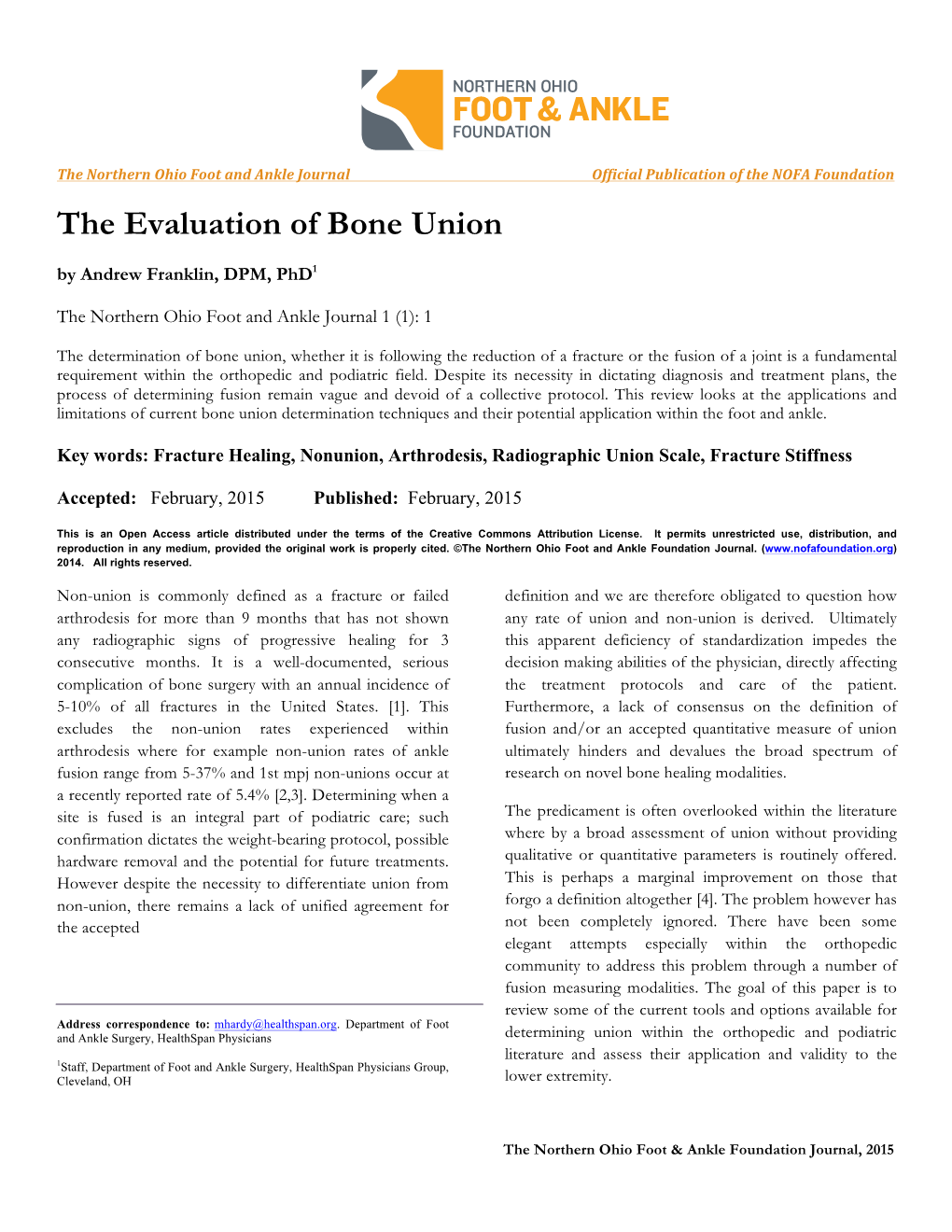 The Evaluation of Bone Union by Andrew Franklin, DPM, Phd1
