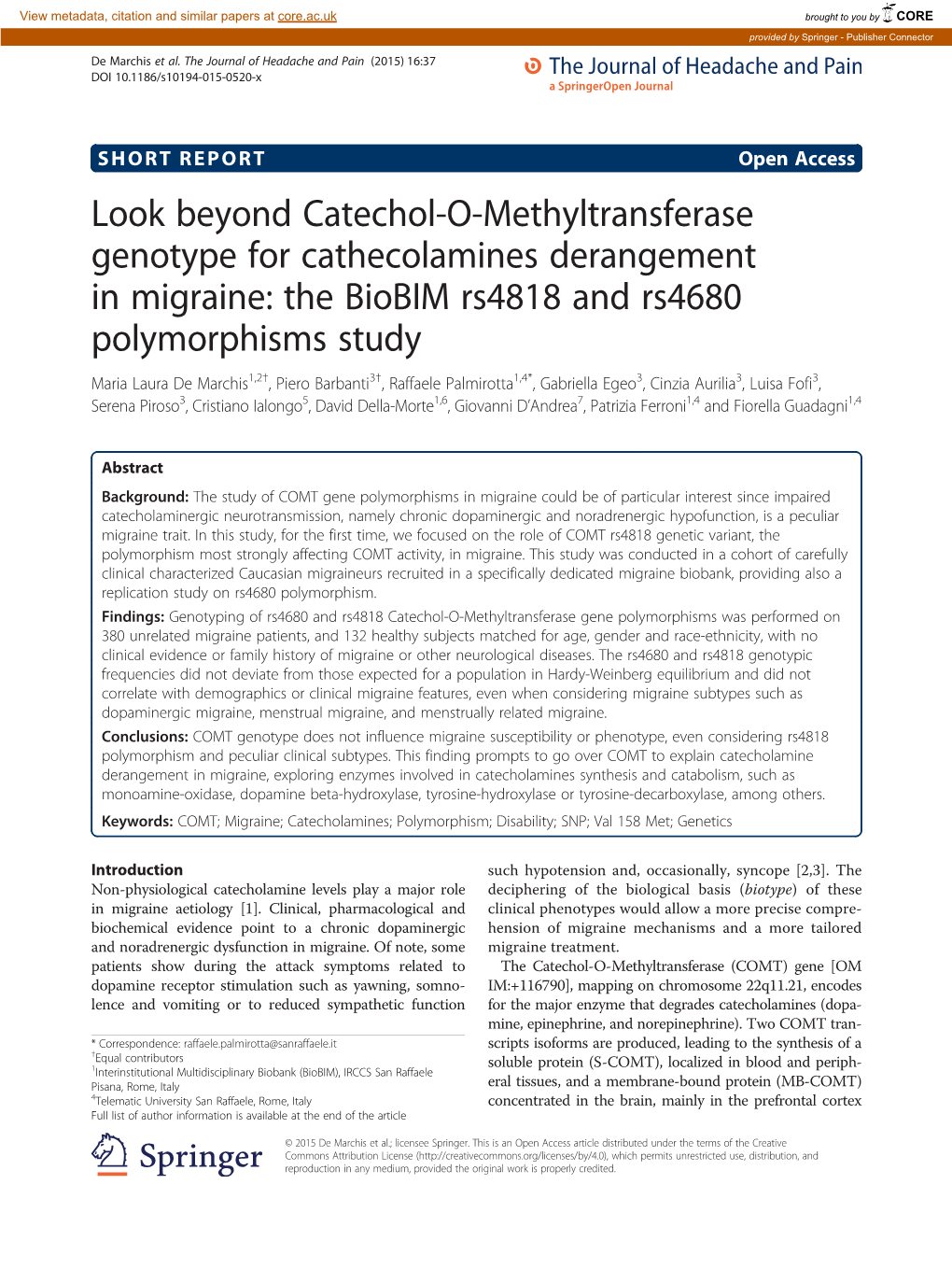 Look Beyond Catechol-O-Methyltransferase Genotype for Cathecolamines Derangement in Migraine: the Biobim Rs4818 and Rs4680 Polym