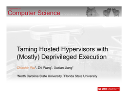 Taming Hosted Hypervisors with (Mostly) Deprivileged Execution
