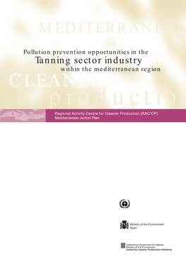 Pollution Prevention Opportunities in the Tanning Sector Industry Cleanerwithin the Mediterranean Region Production