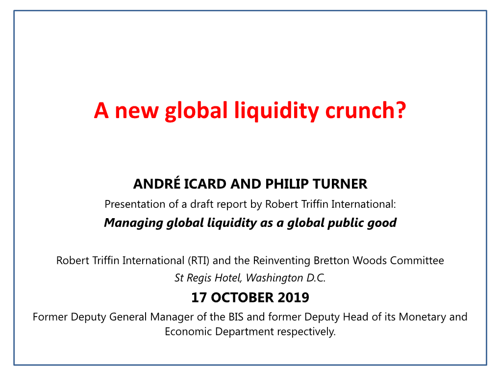 A New Global Liquidity Crunch?
