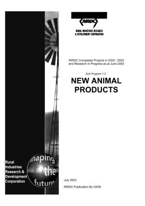 New Animal Products
