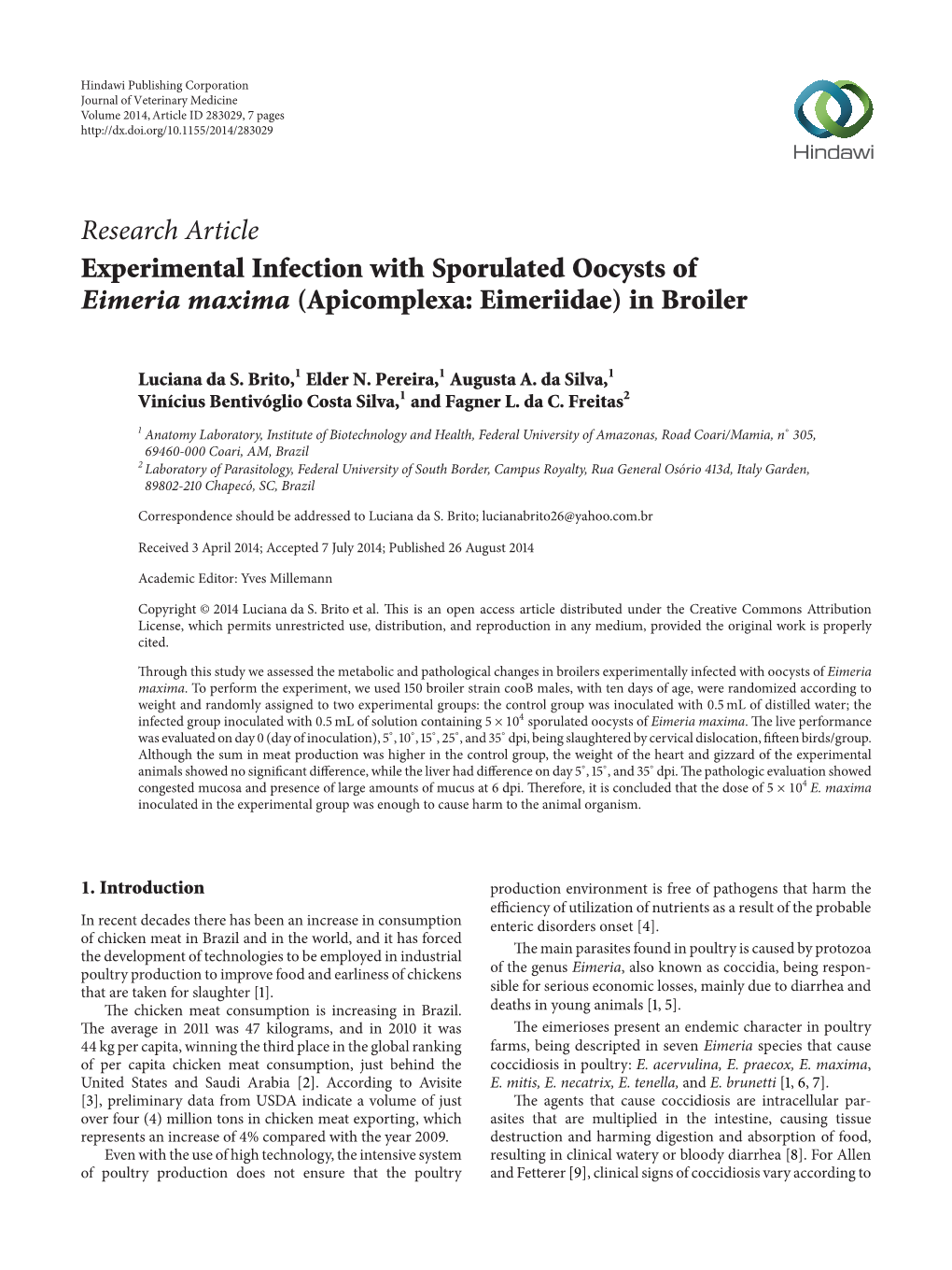 Research Article Experimental Infection with Sporulated Oocysts of Eimeria Maxima (Apicomplexa: Eimeriidae) in Broiler