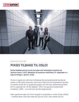​Pixies Tilbake Til Oslo!