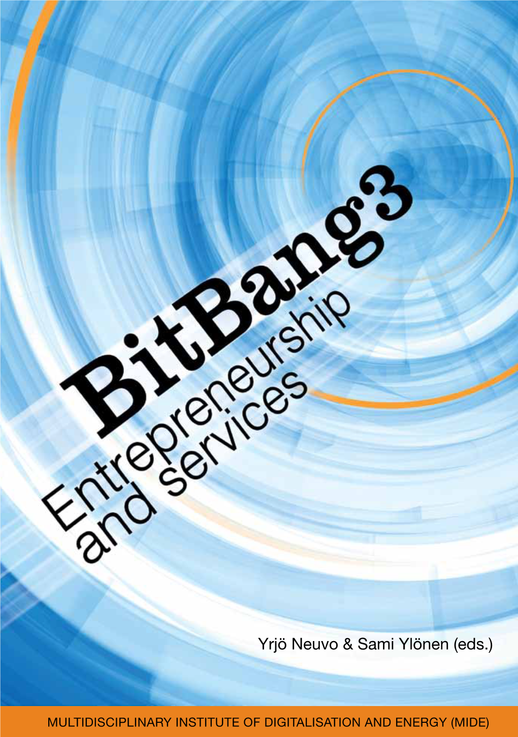 Entrepreneurship and Services ISBN 978-952-60-3572-7 (Pbk) ISBN 978-952-60-3573-4 (PDF)