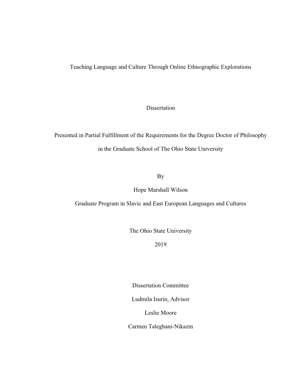 1 Teaching Language and Culture Through Online Ethnographic Explorations Dissertation Presented in Partial Fulfillment of the Re