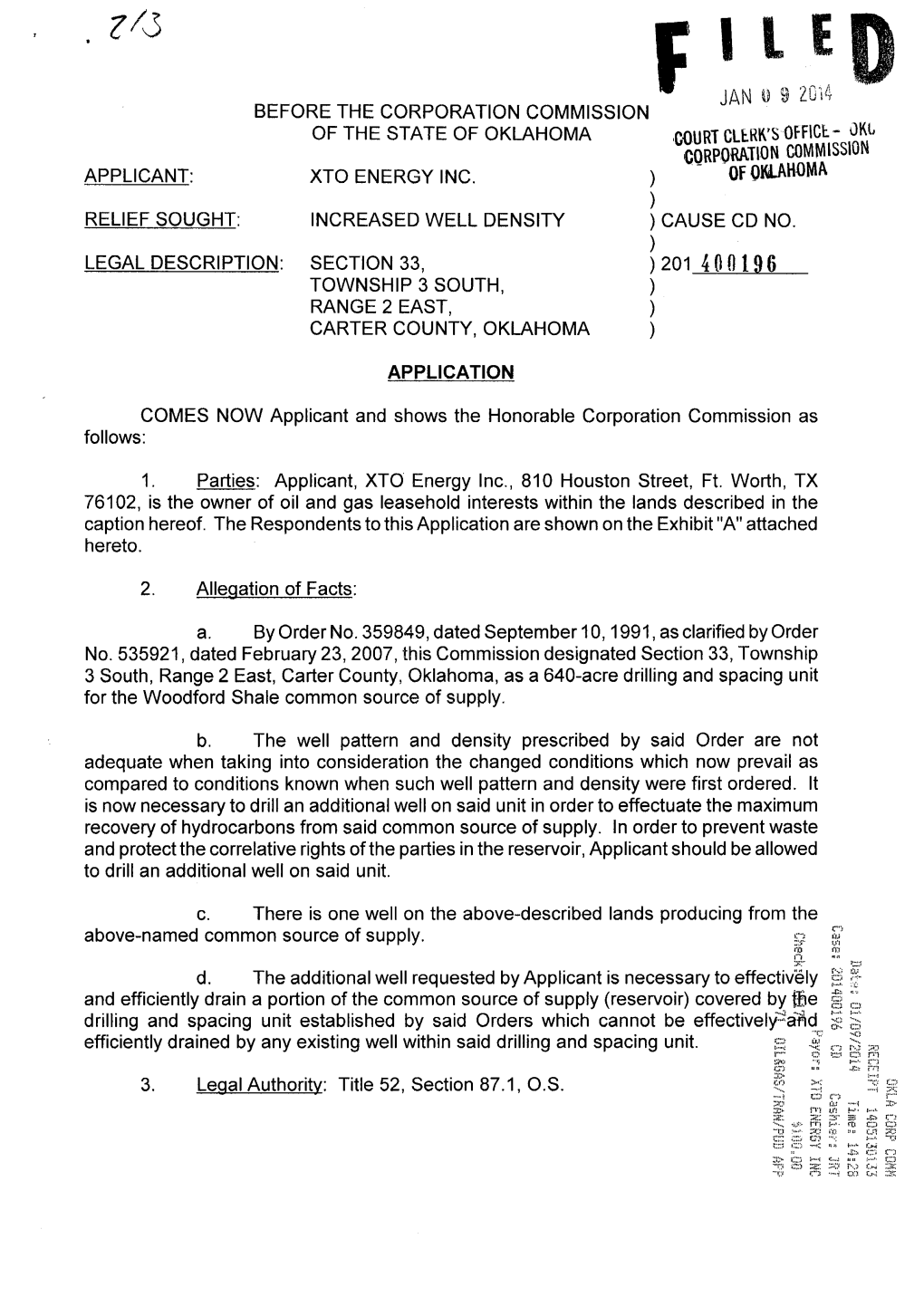 Filed Jan U 9 Zg4 Before the Corporation Commission of the State of Oklahoma Court Clerk's Office Oku Corporation Commission Applicant: Xto Energy Inc