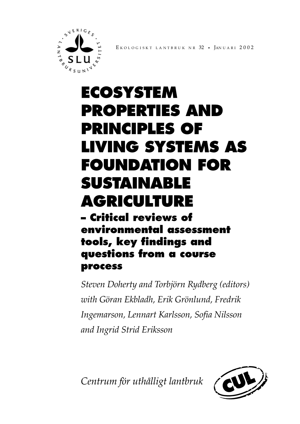Ecosystem Properties and Principles of Living