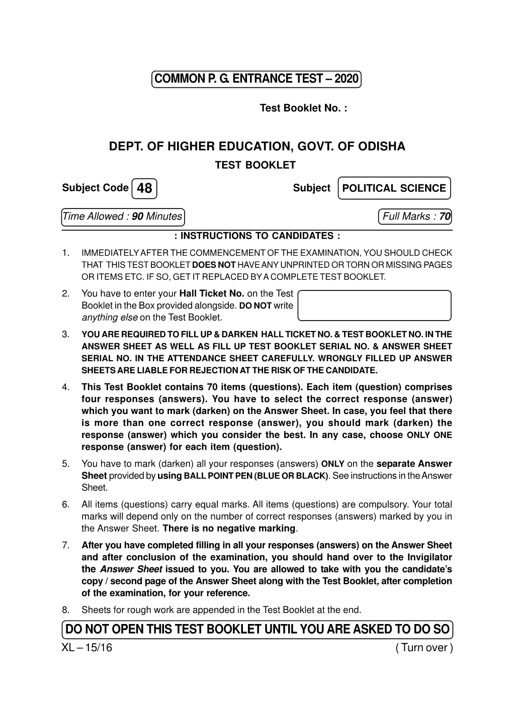 DO NOT OPEN THIS TEST BOOKLET UNTIL YOU ARE ASKED to DO SO XL – 15/16 ( Turn Over ) XL – 15/16 ( 2 ) ( Continued ) 1