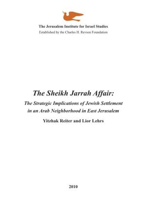 The Sheikh Jarrah Affair: the Strategic Implications of Jewish Settlement in an Arab Neighborhood in East Jerusalem