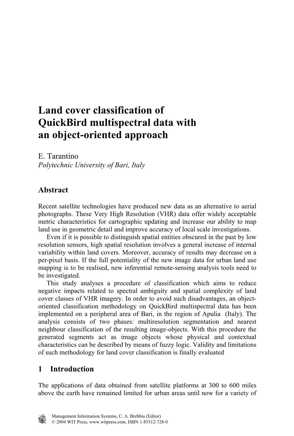 Land Cover Classification of Quickbird Multispectral Data with an Object-Oriented Approach