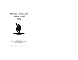 Unitarian Universalism Selected Essays 2001