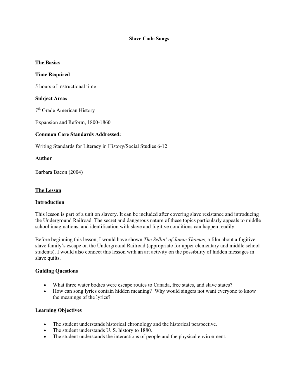 Slave Code Songs the Basics Time Required 5 Hours of Instructional Time Subject Areas 7Th Grade American History Expansion and R