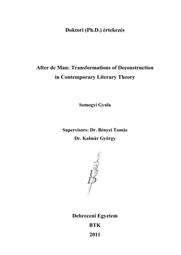 Doktori (Ph.D.) Értekezés After De Man: Transformations of Deconstruction