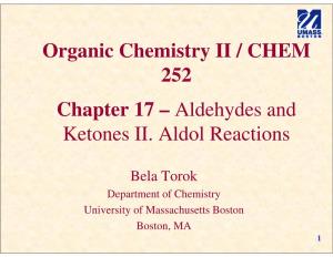 Organic Chemistry II / CHEM 252 Chapter 17 – Aldehydes and Ketones II