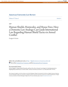 Human Shields, Homicides, and House Fires: How a Domestic Law Analogy Can Guide International Law Regarding Human Shield Tactics in Armed Conflict Douglas H