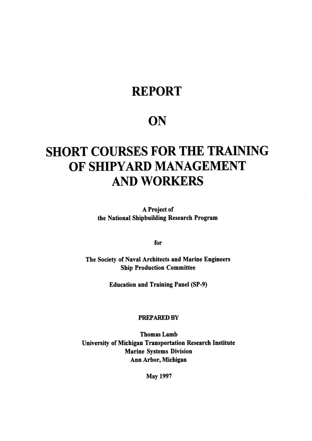 Report Short Courses for the Training of Shipyard Management and Workers