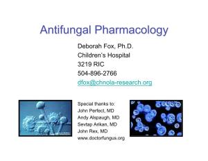 Antifungal Pharmacologypharmacology