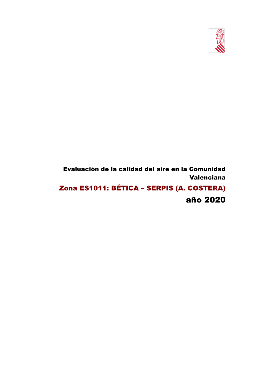 Evaluación De La Calidad Del Aire En La Comunidad Valenciana Zona ES1011: BÉTICA – SERPIS (A
