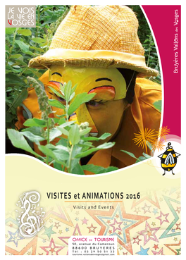 VISITES Et ANIMATIONS 2016 Visits and Events