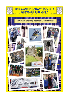 THE CLAN HANNAY SOCIETY NEWSLETTER-2017 Created Exclusively for Clan Hannay Society Members - Issue 18 - November 2017