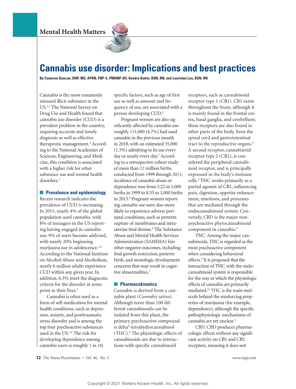 Cannabis Use Disorder: Implications and Best Practices by Cameron Duncan, DNP, MS, APRN, FNP-C, PMHNP-BC; Kendra Butler, BSN, RN; and Laurielyn Loa, BSN, RN