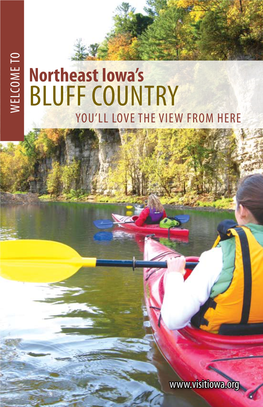 Bluff Country Elcome to W Elcome You’Ll Love the View from Here