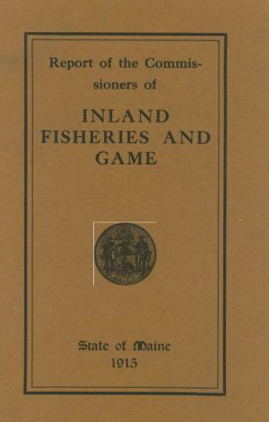Report of the Commissioners of Inland Fisheries and Game, 1915