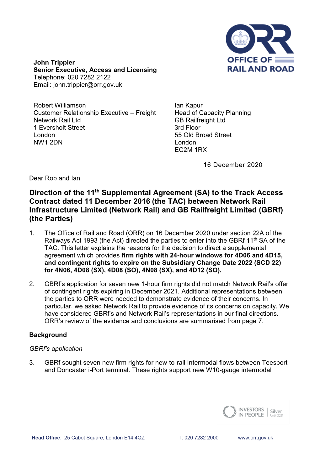 Decision Letter for That Case Sets out That the Sale of Access Rights Does Not Preclude Network Rail from Taking Possessions When These Are Needed