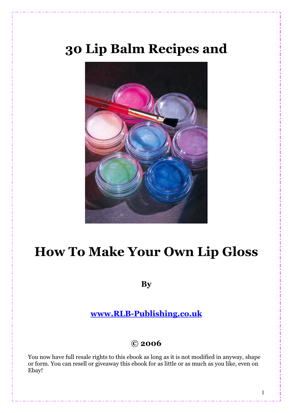 30 Lip Balm Recipes and How to Make Your Own Lip Gloss