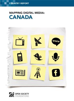 MAPPING DIGITAL MEDIA: CANADA Mapping Digital Media: Canada