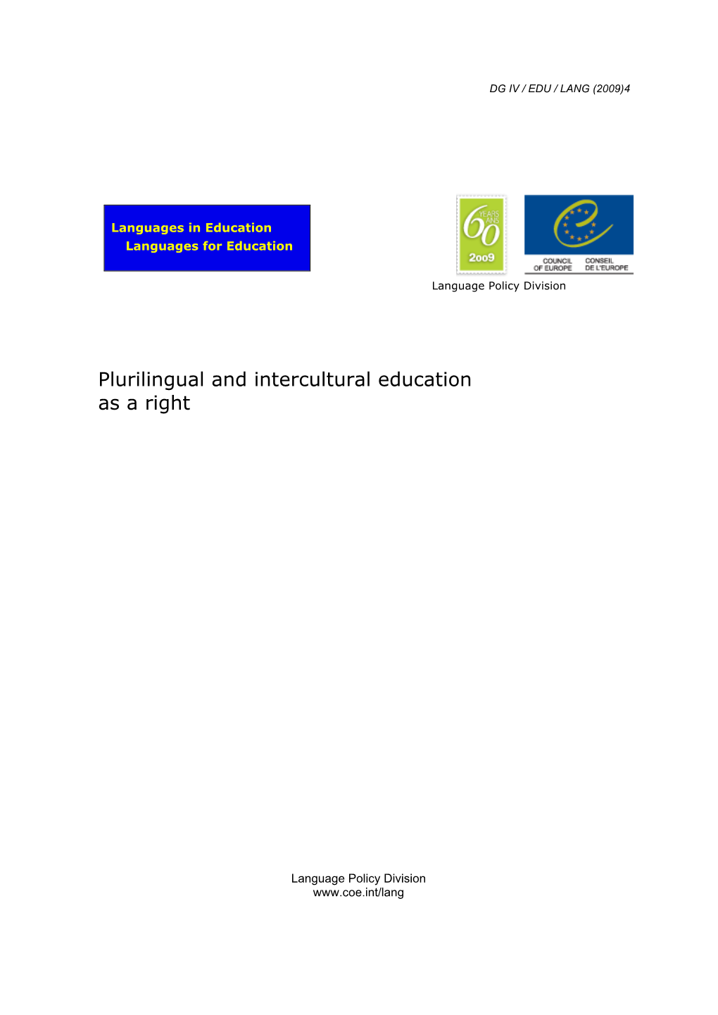 Plurilingual and Intercultural Education As a Right