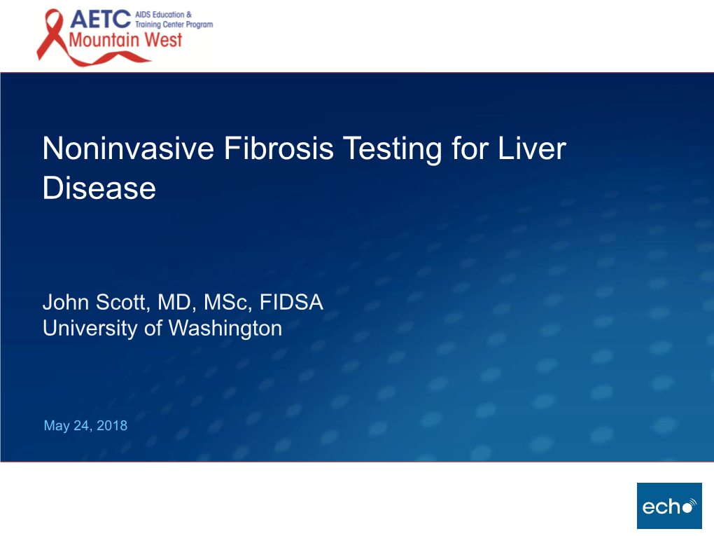 Noninvasive Fibrosis Testing For Liver Disease - DocsLib