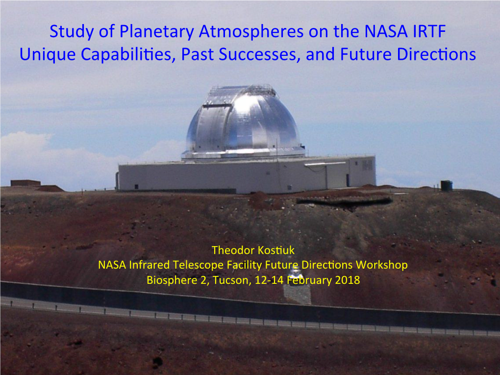 Study of Planetary Atmospheres on the NASA IRTF Unique Capabili!Es