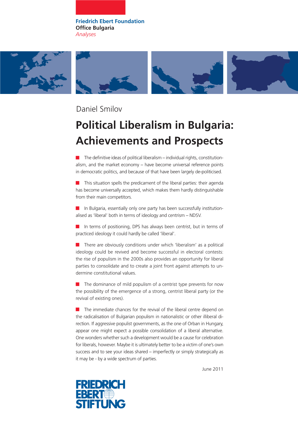 Political Liberalism in Bulgaria: Achievements and Prospects 1