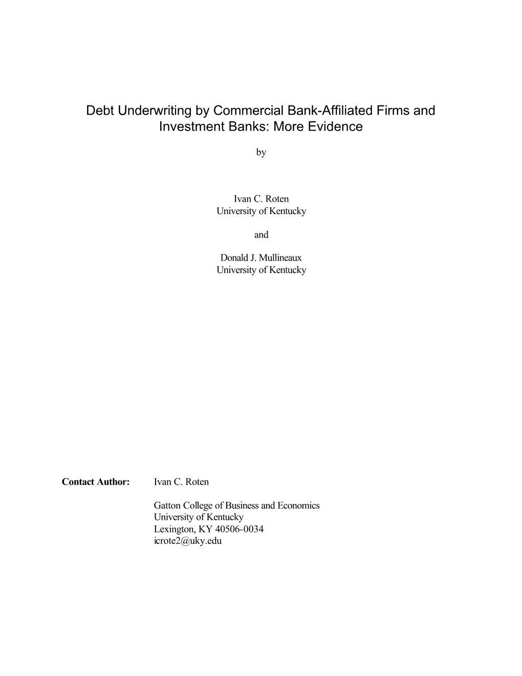 Debt Underwriting by Commercial Bank-Affiliated Firms and Investment Banks: More Evidence