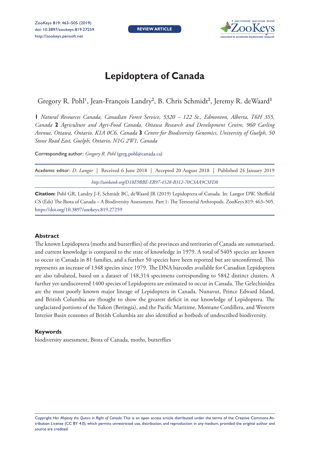 Lepidoptera of Canada 463 Doi: 10.3897/Zookeys.819.27259 REVIEW ARTICLE Launched to Accelerate Biodiversity Research