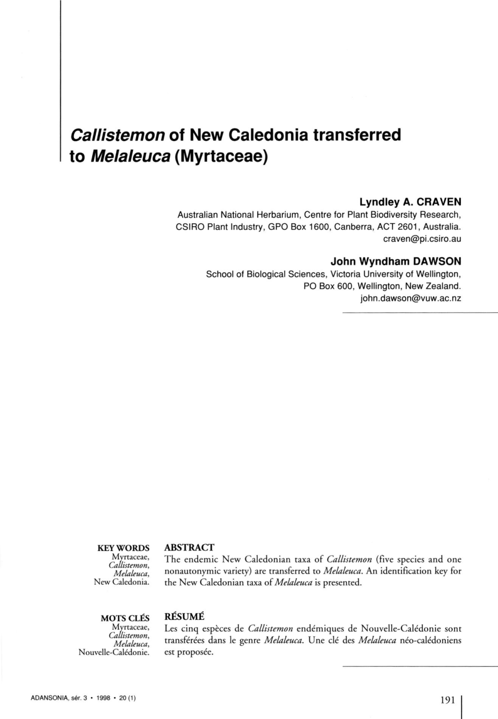 Callistemon of New Caledonia Transferred to Melaleuca (Myrtaceae)