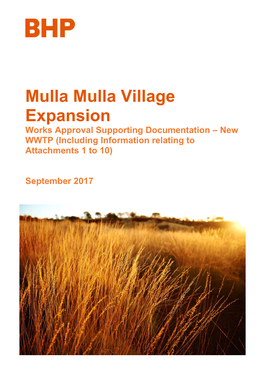 Mulla Mulla Village Expansion Works Approval Supporting Documentation – New WWTP (Including Information Relating to Attachments 1 to 10)