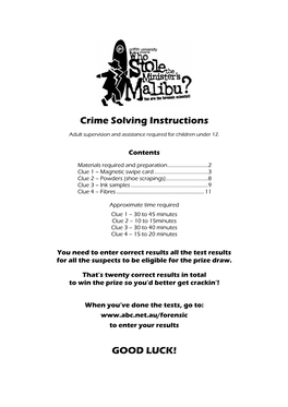 Crime Solving Instructions GOOD LUCK!