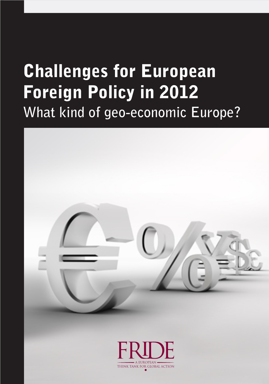 Challenges for European Foreign Policy in 2012