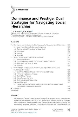 Dominance and Prestige: Dual Strategies for Navigating Social Hierarchies