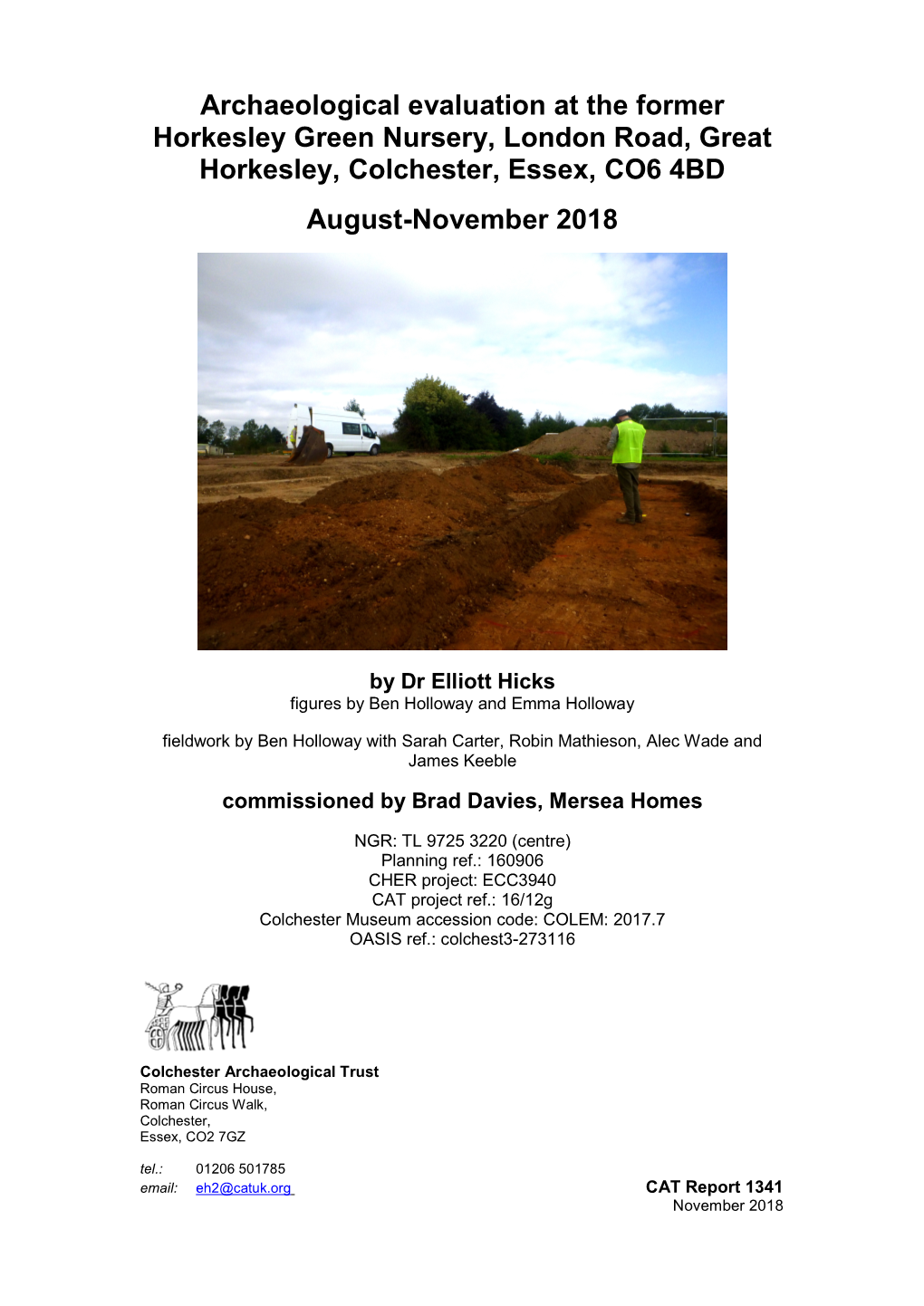 Archaeological Evaluation at the Former Horkesley Green Nursery, London Road, Great Horkesley, Colchester, Essex, CO6 4BD