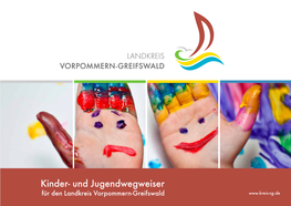 Kinder- Und Jugendwegweiser Für Den Landkreis Vorpommern-Greifswald Vorwort