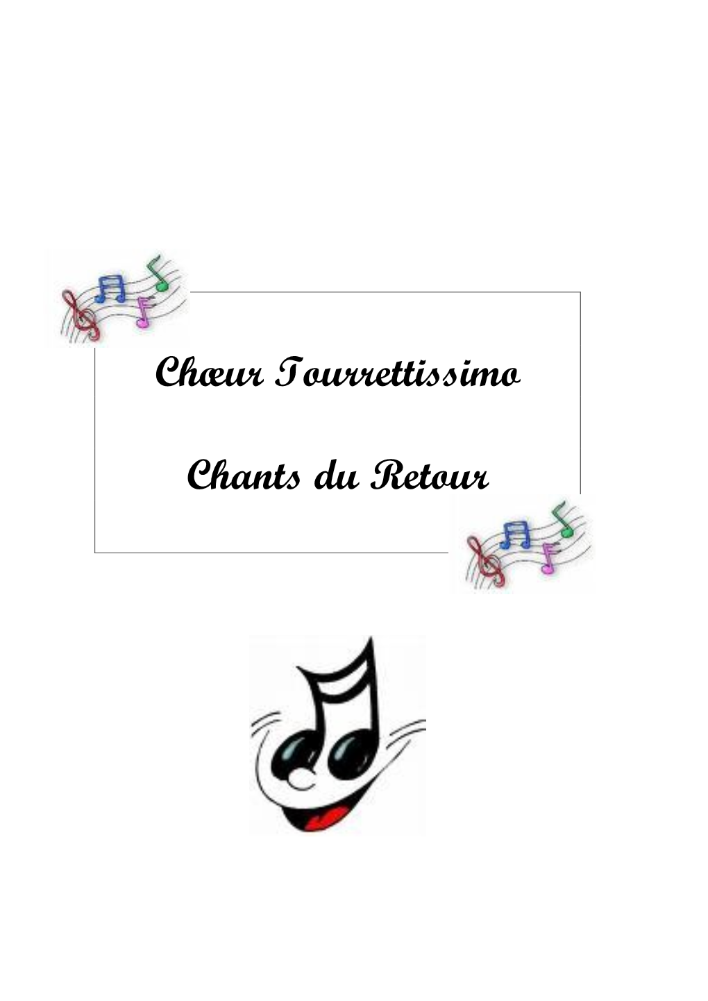 Chœur Tourrettissimo Chants Du Retour