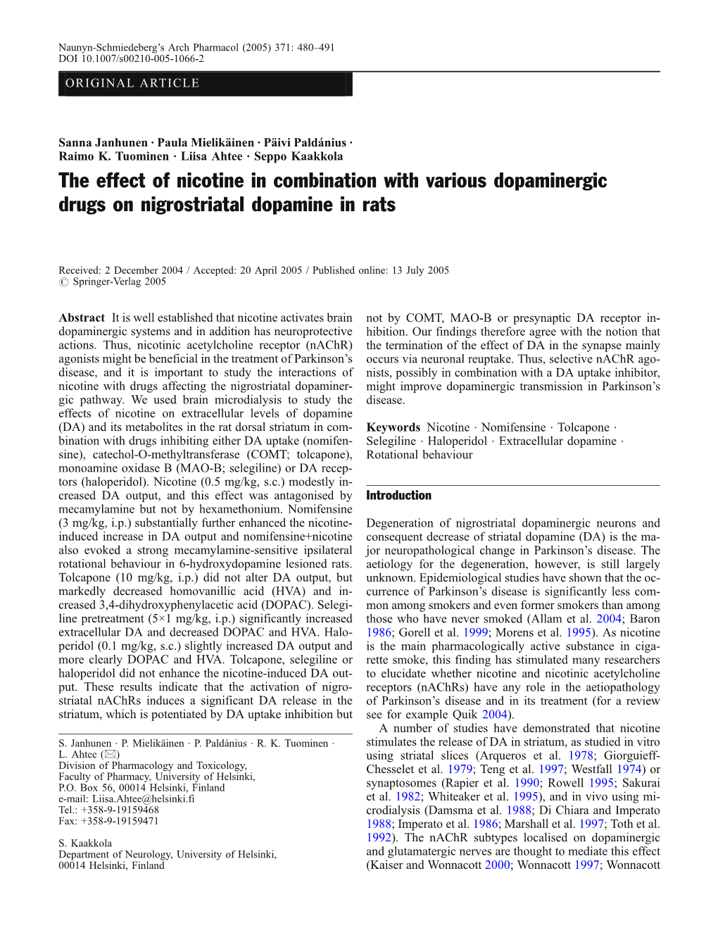 The Effect of Nicotine in Combination with Various Dopaminergic Drugs on Nigrostriatal Dopamine in Rats