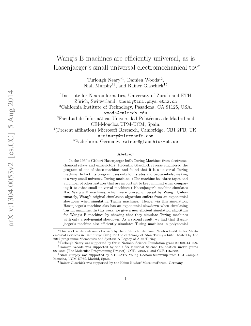 Wang's B Machines Are Efficiently Universal, As Is Hasenjaeger's Small Universal Electromechanical